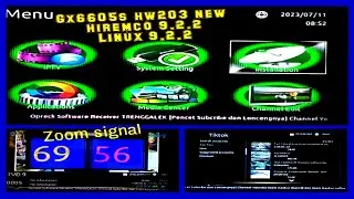 gx6605s hw203 new software linux 9.2.2 hiremco 9.2.2 zoom signal app youtube ok lancar