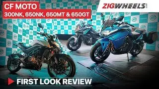 CFMoto 300NK, 650NK, 650MT & 650GT First Look Review | Price, Features, Engine Specs & more