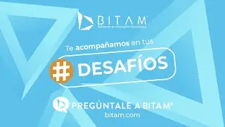BITAM - Desafíos