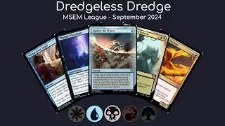 [MSEM] Dredgeless Dredge ft. Against the Waves mill kill! (League September 2024)