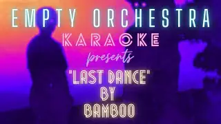 Bamboo - Last Dance (KARAOKE)