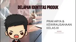 Delapan Identitas Produk, PKWU XI BAB 1 Perencanaan Usaha Sistem Teknik #3