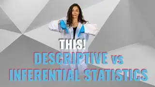 Descriptive vs. Inferential Statistics