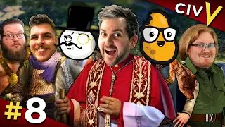Lewis declares war on everyone | Civ 5: The Pope Wars #8 w/ The Spiffing Brit and PotatoMcWhiskey