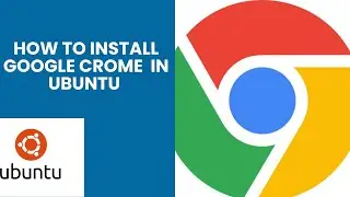 How to install google chrome in Linux machine Ubuntu 22.04