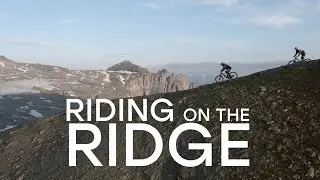 Riding on the ridge