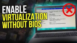 How to Enable Virtualization Without BIOS [2025 UPDATE]