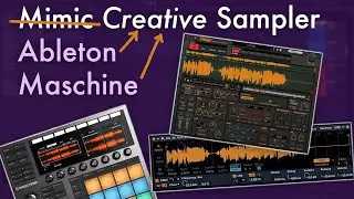 What Mimic needs to ACTUALLY be a 'Creative Sampler' (like Ableton & Maschine) 🎛