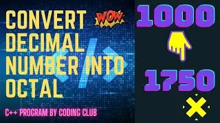 convert decimal number into octal || c++ progam || coding