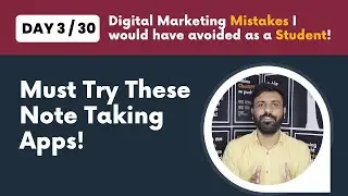 Must Try These Note Taking App! | Day 3/30 Days Digital Marketing Mistakes to avoid as a student