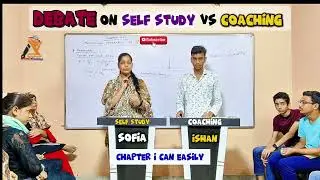 Students' Debate on Self study vs Coaching  | english with Akram | ideal academy