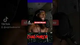 She don't like you bro!