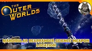 THE OUTER WORLDS - Mandibular Rearranger Science Weapon Location