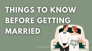 Things to Know Before Getting Married