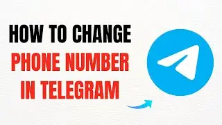 How to Change Phone Number in Telegram – Full Guide