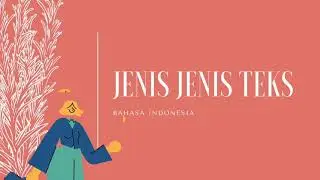 Video Animasi Jenis-Jenis Teks (Bahasa Indonesia)