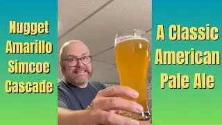 Unlocking The Classic American Pale Ale [Experiment Part 1]