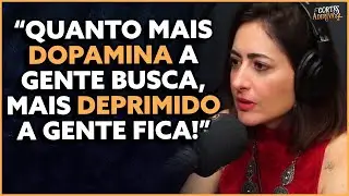JEJUM DE DOPAMINA (PSICÓLOGA) | À Deriva Podcast