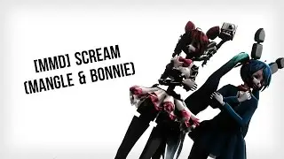 [MMD&FNAF] Scream [Teto (Mangle)& Miku (Toy Bonnie)]