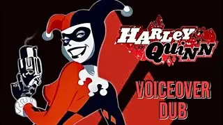 Harley Quinn Voice Dub! (Performed by AisBarks.) ❤️🖤🤍🤡🃏🔨