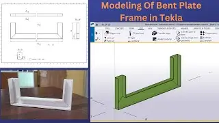 Bent Plate Frame Modeling | Tekla Structures | BIMINDC | Tamil