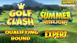 Summer Major Tournament [2020] *Only my shots* [EXPERT] - Qualifying Round - Golf Clash