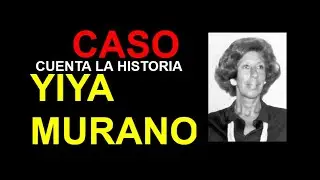 YIYA MURANO - La envenenadora de Monserrat - Caso Real - Policiales