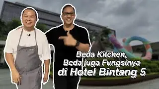 Kitchen Hotel Bintang 5 Banyak Banget Jenis dan Fungsinya! Yuk Kita Liat!