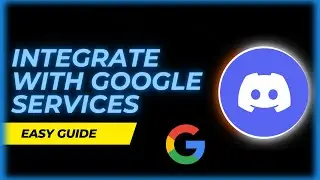 How to integrate Discord with other Google services