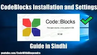 Codeblocks Installation and Settings Guide in Sindhi