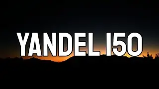 Yandel, Feid   Yandel 150 Letra Lyrics   Resistencia