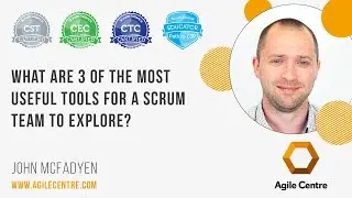 What are 3 of the most useful tools for a scrum team to explore?