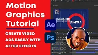Easily Create Video Ads With After Effects | Motion Graphics Tutorial