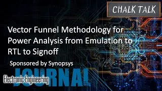 Vector Funnel Methodology for Power Analysis from Emulation to RTL to Signoff -- Synopsys