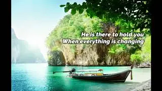 He Is There