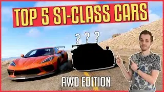 Forza Horizon 5 | TOP 5 S1-Class Cars (All Wheel Drive Builds)