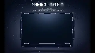 🌑 MOONLIGHT 🌑 - Animated CAM