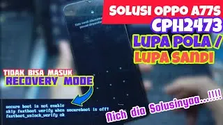 OPPO A77S LUPA POLA || CARA MENGATASI OPPO A77S LUPA POLA / LUPA KATA SANDI || OPPO A77S NO RECOVERY