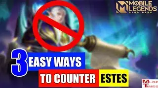 3 Ways Counter Estes Mobile Legends | Full Guide How To Counter Estes | item counter | hero counter