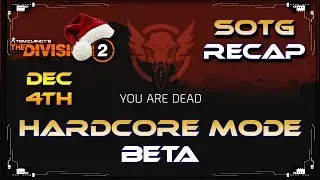 The Division 2 Hardcore Mode Beta!!! New Apparel Event | Situation Snowball Holiday Event |  TU6.1