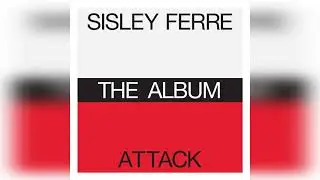 Sisley Ferre / Attack – The Album | 2 x CD, Album, Remastered | Aug 26, 2022