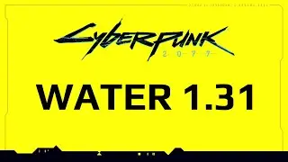 Cyberpunk 2077 Water