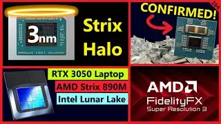 AMD Zen 5 X3D Pricing Confirmed, 3nm Strix Halo, Lunar Lake Benchmark, FSR 3.1 | Broken Silicon 264