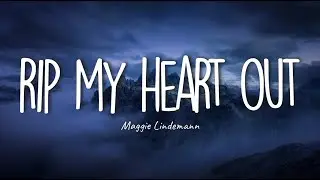 Maggie Lindemann - rip my heart out (Lyrics)