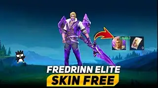 TRICK TO GET FREDRINN ELITE SKIN FREE || Mobile Legends