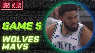 GAME 5 | WCF | 🐺 Timberwolves vs Mavericks 🐴 LIVE POSTGAME