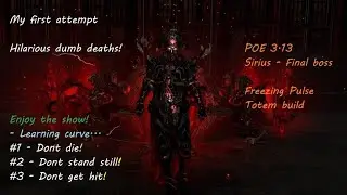 PoE (3.13) Freezing Pulse Totem / Templar.... First try Sirius... so close!
