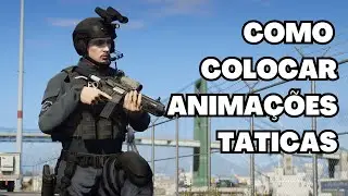 COMO COLOCAR ANIMAÇÕES TATICAS | GTA 5 MODS