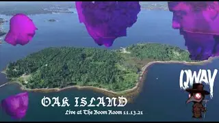 Qway - Oak Island (Live at The Boom Room Studios 11.13.21)