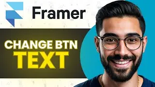 How To Change Button Text In Framer (Full Guide)